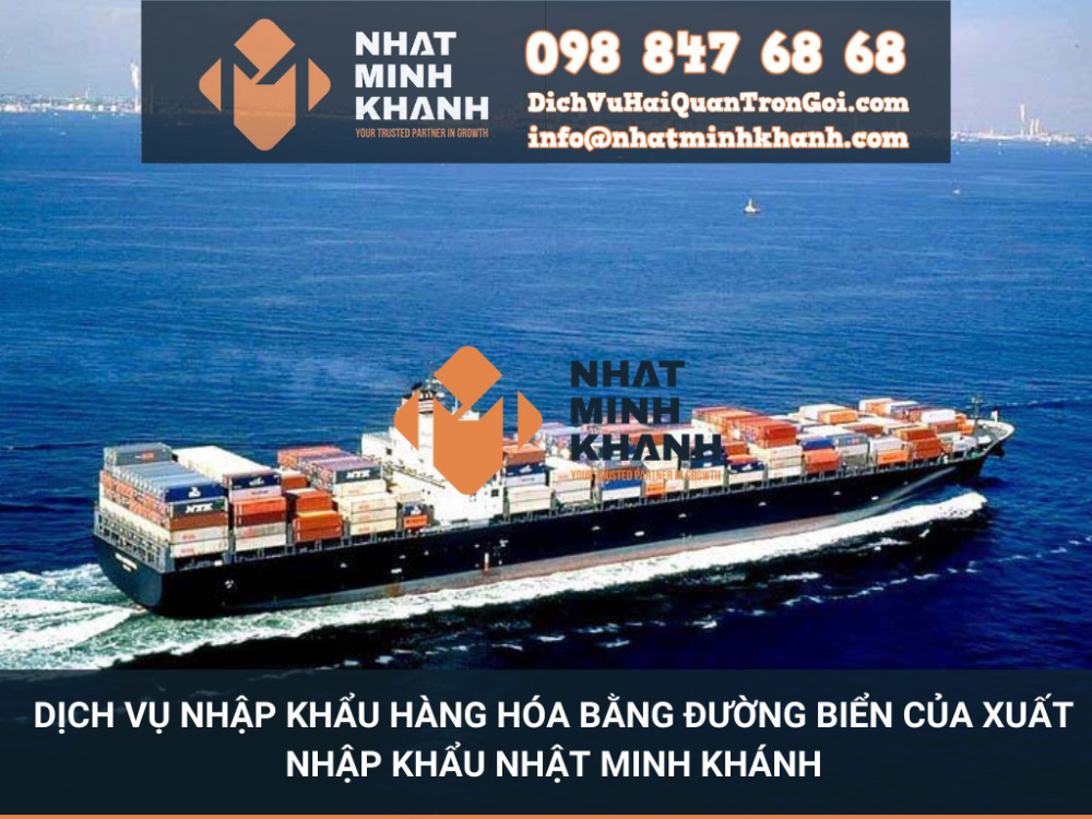 Qui trình nhập khẩu hàng hóa bằng đường biển của Xuất Nhập Khẩu Nhật Minh Khánh